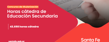 LA PROVINCIA AVANZA EN LA ESTABILIDAD LABORAL DE LAS Y LOS DOCENTES DE EDUCACIÓN SECUNDARIA