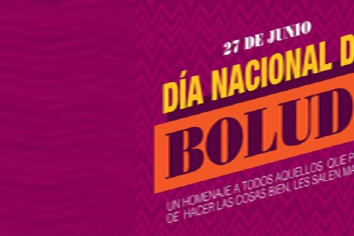Por qué se conmemora el 27 de junio el día nacional del boludo