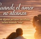 Cuando el amor no alcanza: por qué algunas personas son infieles incluso teniendo “todo”