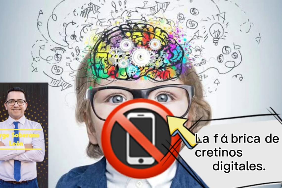 "La fábrica de cretinos digitales".