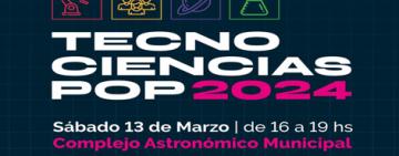 Rosario vivirá su primera Feria de Ciencias y Tecnología: TecnoCiencias Pop