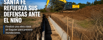 Santa Fe refuerza sus defensas ante El Niño: finalizó una obra hídrica clave en Saguier
