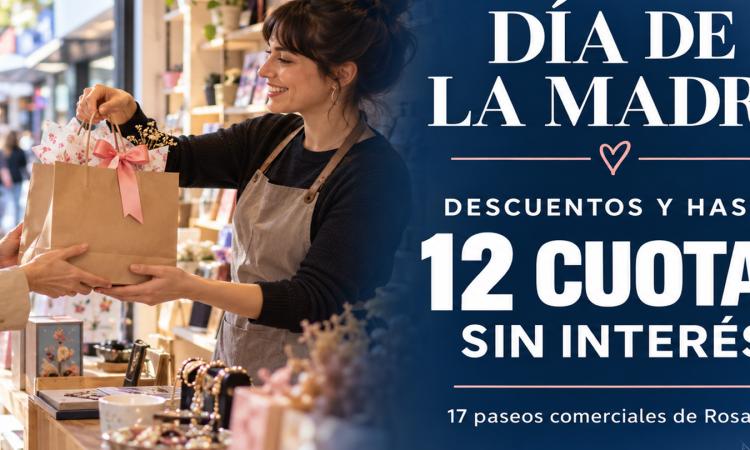 Día de la Madre: descuentos y hasta 12 cuotas sin interés en 17 paseos comerciales de Rosario